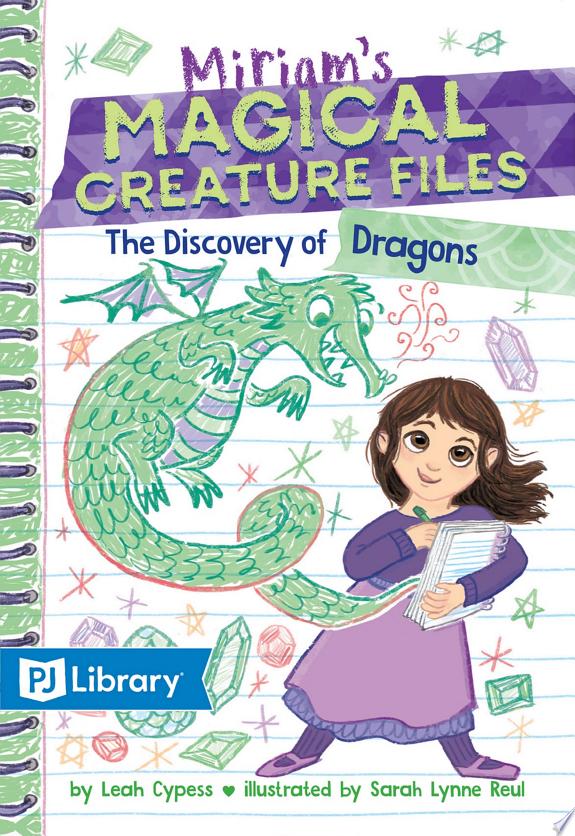 The Discovery of Dragons (Miriam's Magical Creature Files #2)