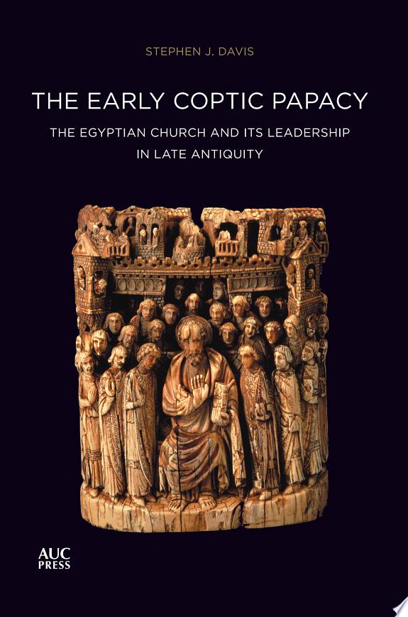 The Early Coptic Papacy