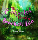 The Enchanted World of Bracken Lea