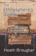 The Ethnosphere's Duality