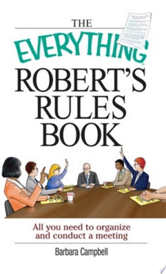 The Everything Robert's Rules Book
