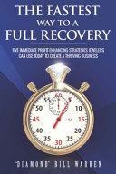 The Fastest Way to a Full Recovery