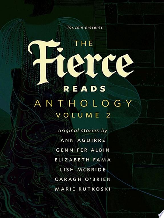 The Fierce Reads Anthology: Volume 2