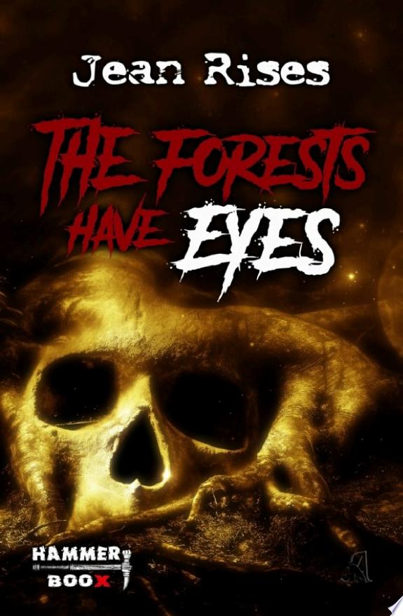 The forests have eyes