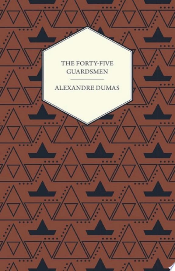 The Forty-Five Guardsmen