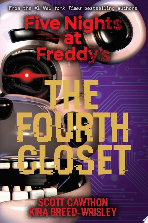 The Fourth Closet: Five Nights at Freddy’s (Original Trilogy Book 3)