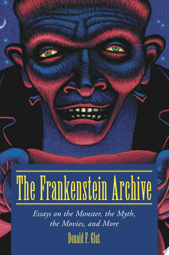 The Frankenstein Archive