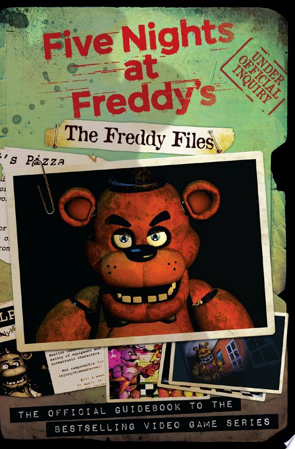 The Freddy Files (Five Nights At Freddy's)