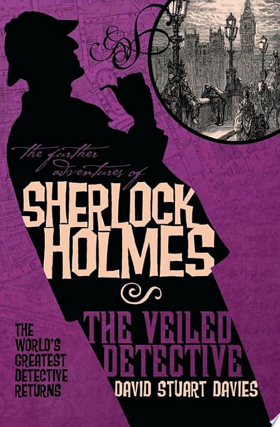 The Further Adventures of Sherlock Holmes: The Veiled Detective
