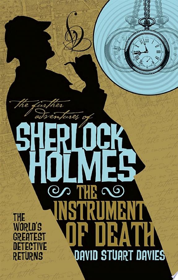The Further Adventures of Sherlock Holmes - The Instrument of Death