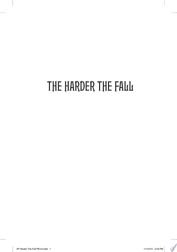 The Harder the Fall