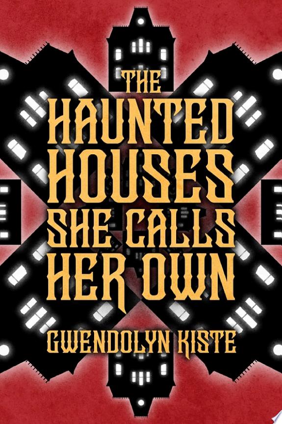 The Haunted Houses She Calls Her Own