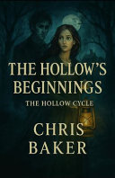 The Hollow's Beginnings