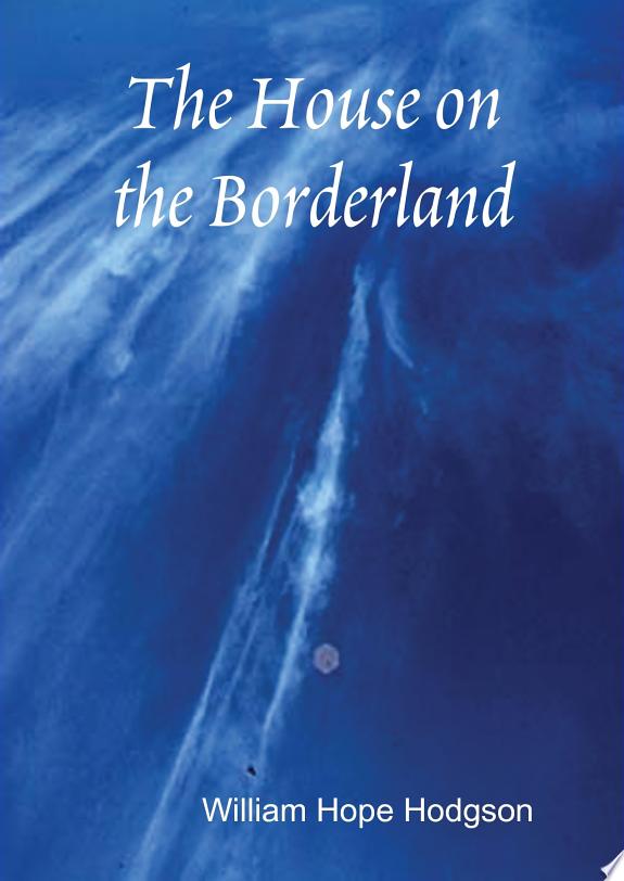 The House on the Borderland