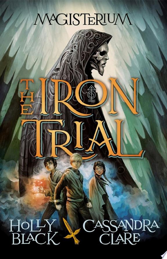 The Iron Trial (Magisterium #1)
