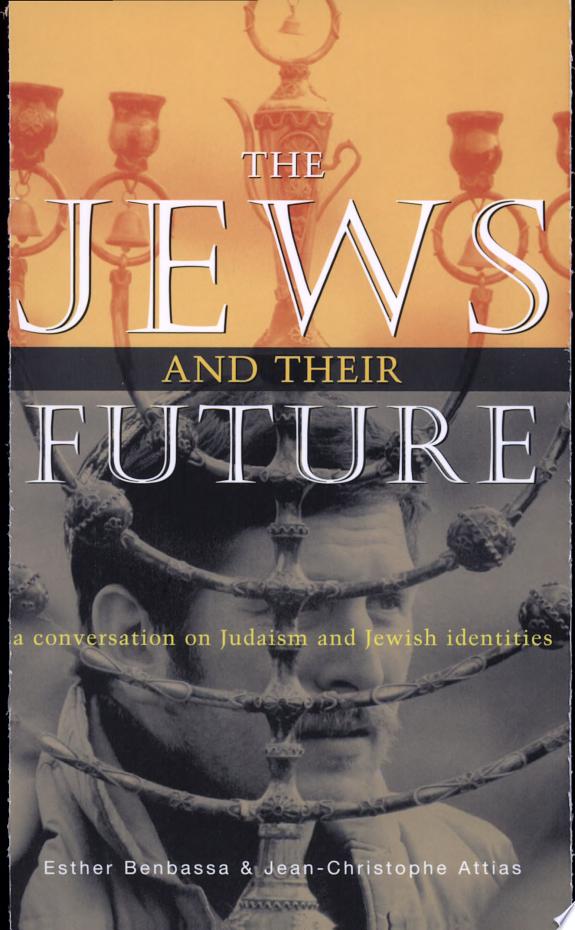 The Jews and Their Future