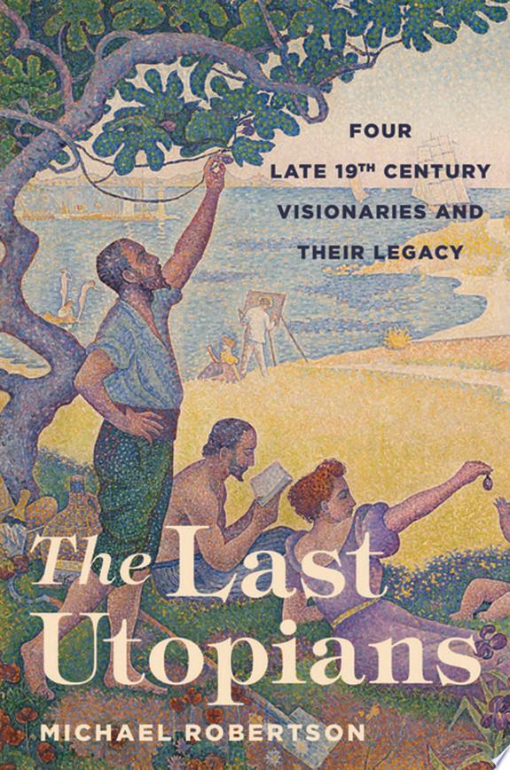 The Last Utopians