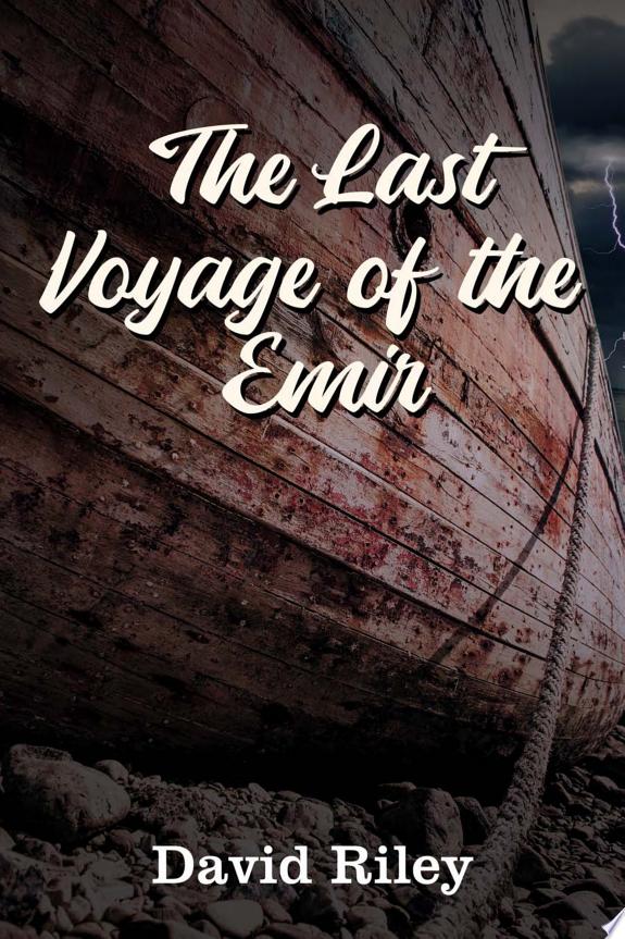 The Last Voyage of the Emir