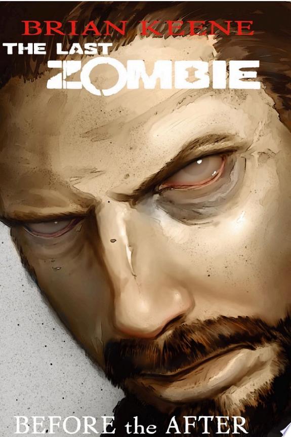 The Last Zombie: Before the After GN #4