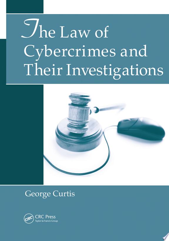 The Law of Cybercrimes and Their Investigations