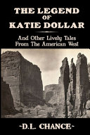 The Legend Of Katie Dollar