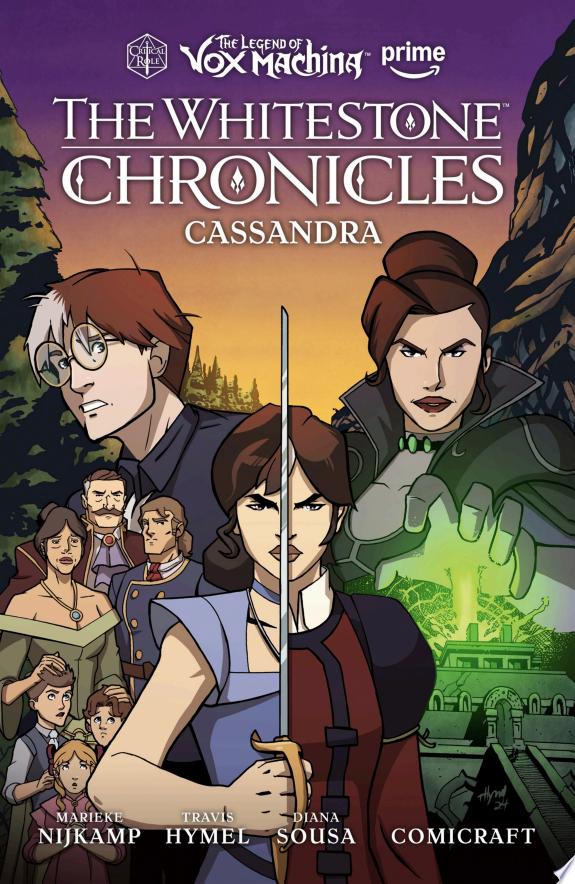 The Legend of Vox Machina: The Whitestone Chronicles Volume 2--Cassandra
