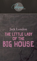 The Little Lady of the Big House