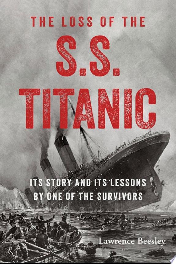 The Loss of the S.S. Titanic