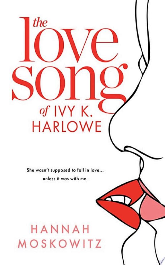 The Love Song of Ivy K. Harlowe