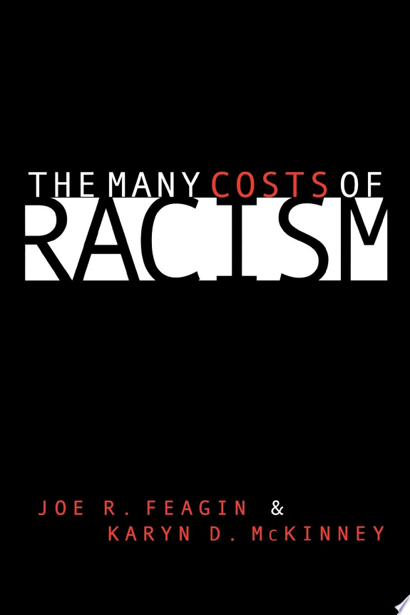The Many Costs of Racism