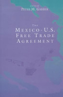 The Mexico-U.S. Free Trade Agreement
