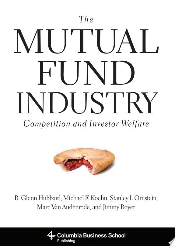 The Mutual Fund Industry