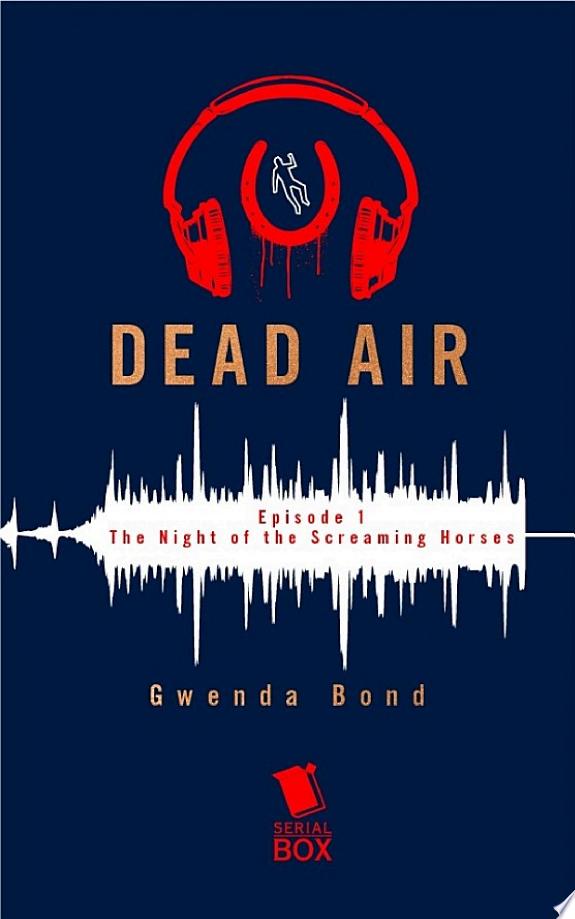 The Night of the Screaming Horses (Dead Air Season 1 Episode 1)