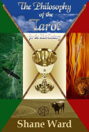 The Philosophy of the Tarot for the 21st Century
