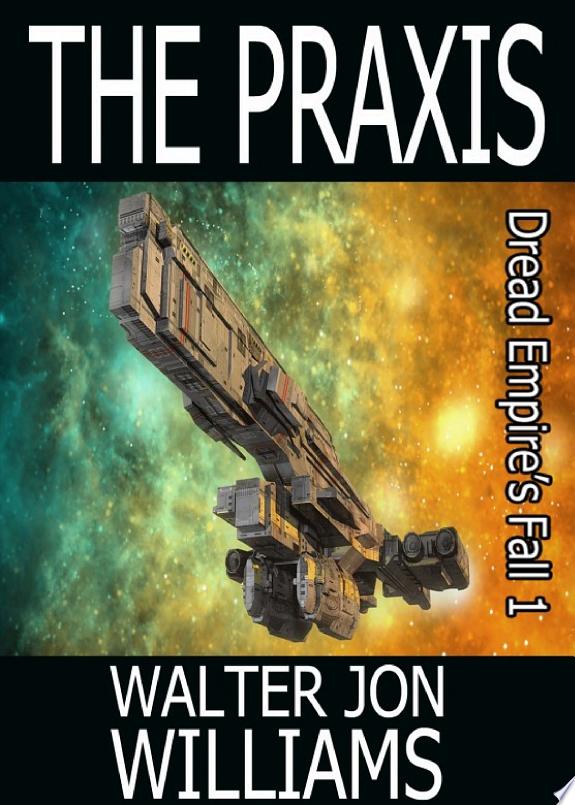 The Praxis (Author's Preferred Edition)