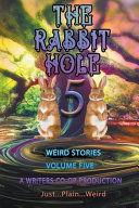 The Rabbit Hole Volume 5