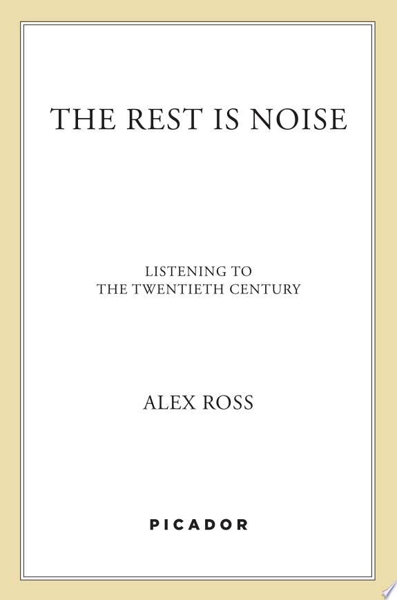 The Rest Is Noise