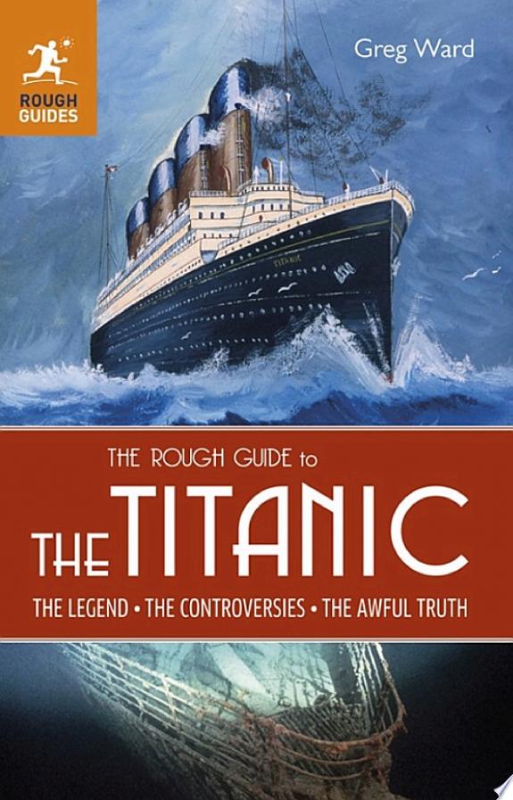 The Rough Guide to the Titanic