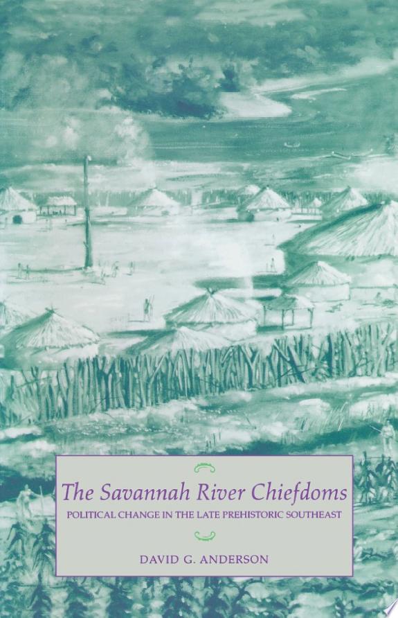The Savannah River Chiefdoms