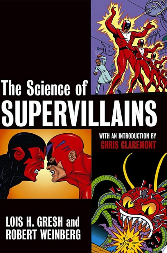 The Science of Supervillains