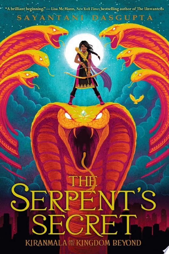 The Serpent's Secret (Kiranmala and the Kingdom Beyond #1)