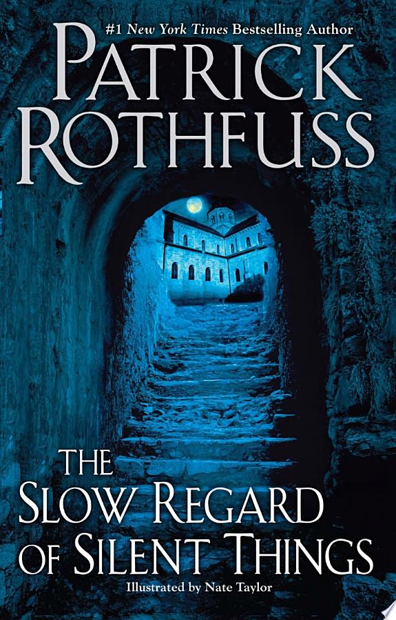 The Slow Regard of Silent Things