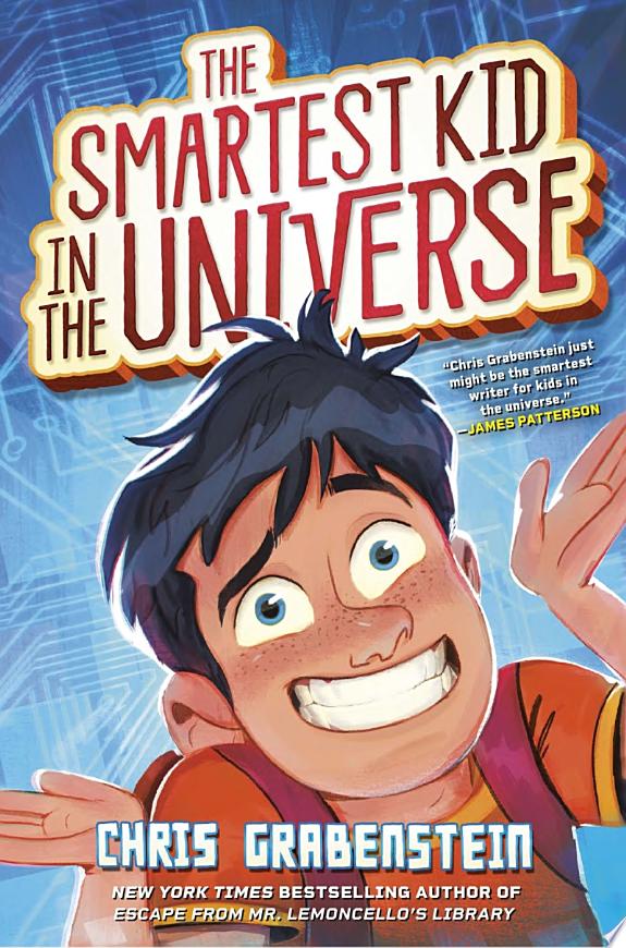 The Smartest Kid in the Universe, Book 1
