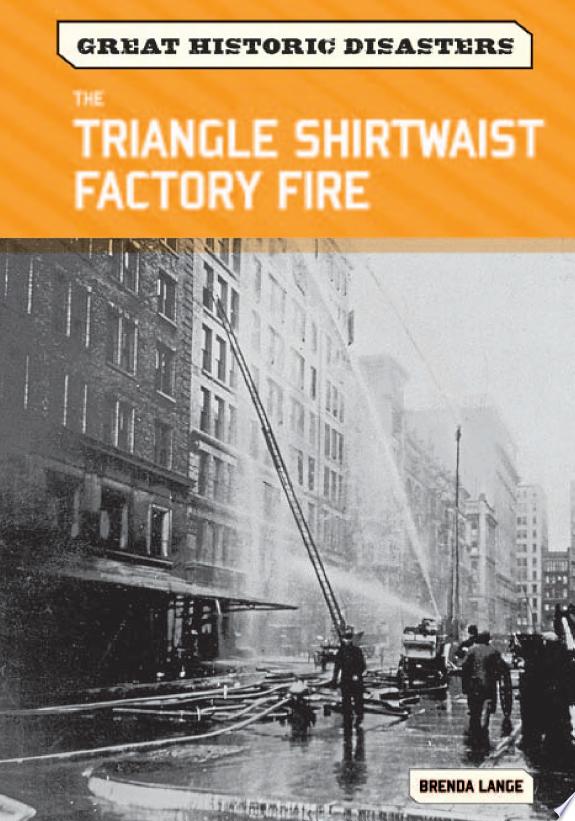The Triangle Shirtwaist Factory Fire
