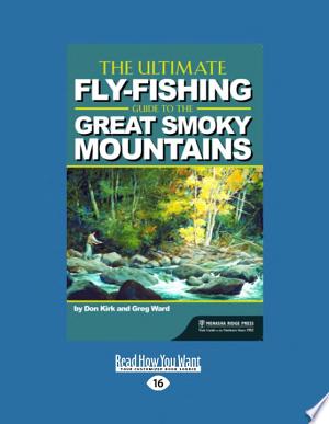 The Ultimate Fly-Fishing Guide to the Smoky Mountains