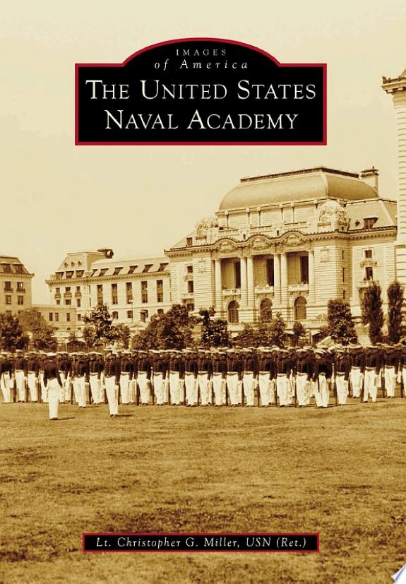 The United States Naval Academy