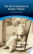 The Wit and Wisdom of Mark Twain