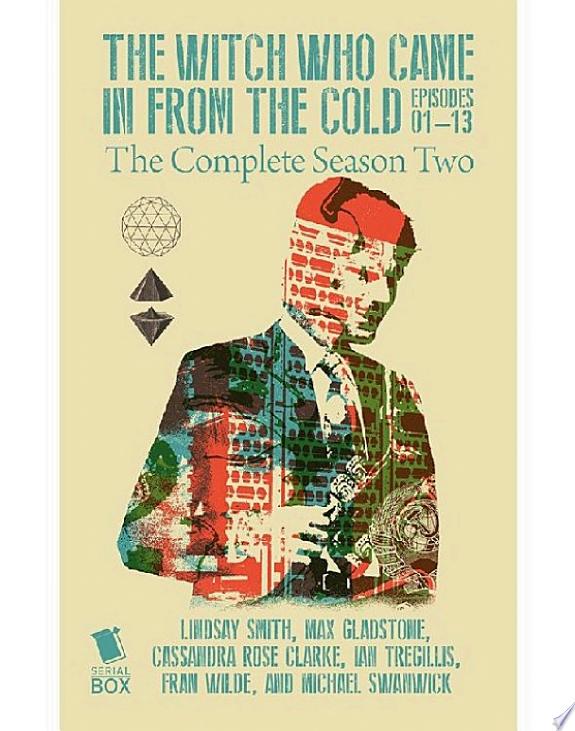 The Witch Who Came In From The Cold: Book 2
