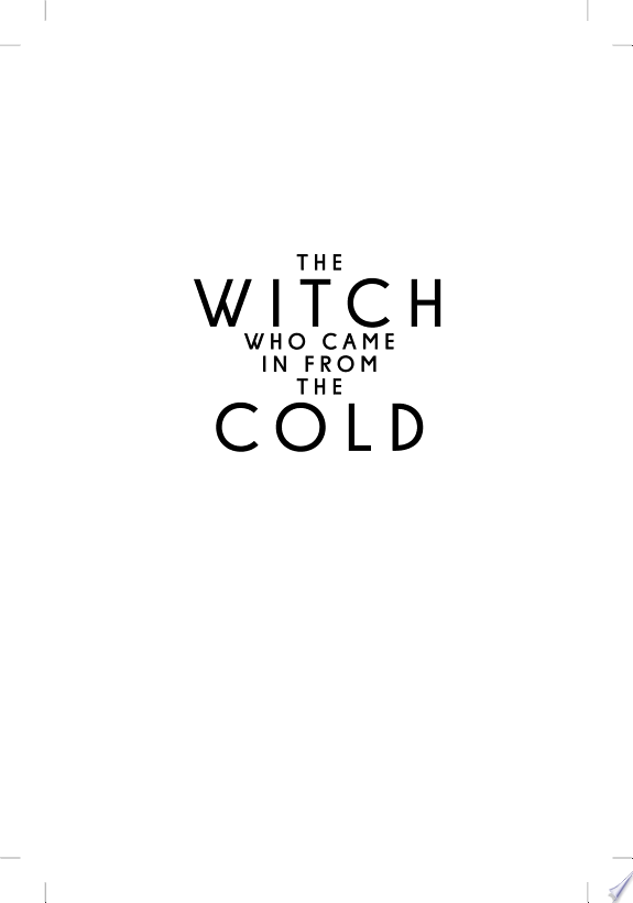 The Witch Who Came in from the Cold