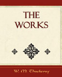 The Works of William Makepeace Thackeray